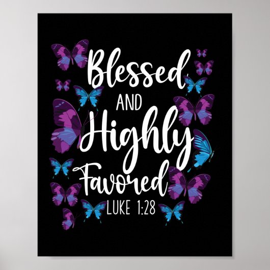Bijbelverse geblesseerd en zeer gunstig Luke 1:28 Poster (Voorkant)
