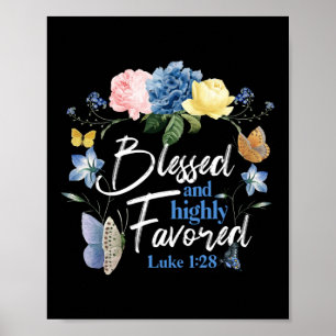 Bijbelverse geblesseerd en zeer gunstig Luke 1:28 Poster