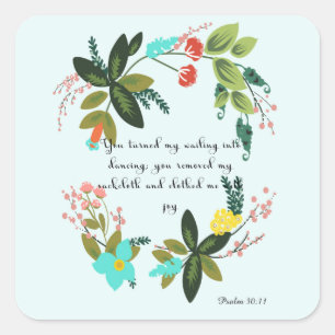 Bijbelversen Art - Psalm 30:11 Vierkante Sticker