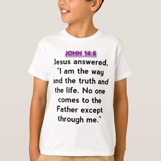 Bijbelversen - John 14:6 T-shirt (Voorkant)