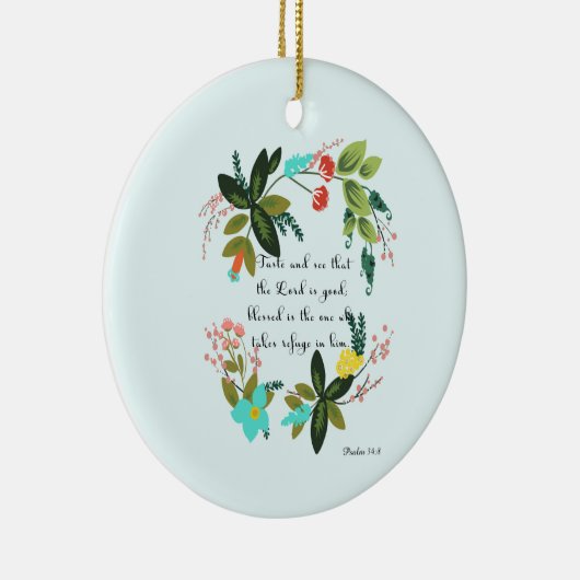 Bijbelversen stimuleren - Psalm 34:8 Keramisch Ornament (Rechts)