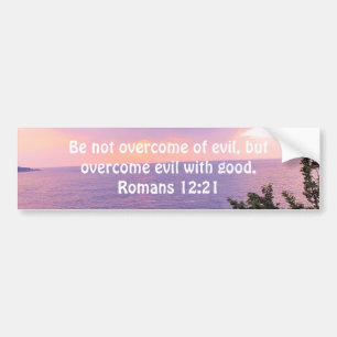 Bijbelverses Love Quote Gezegde Romans 12:21 Bumpersticker