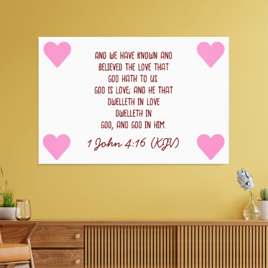 Bijbelversie 1 John 4:16 (KJV) Valentijnsdag Canvas Afdruk (Insitu (Woonkamer))