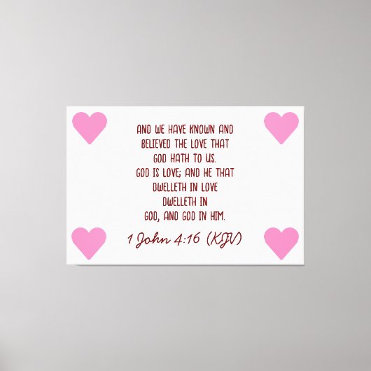 Bijbelversie 1 John 4:16 (KJV) Valentijnsdag Canvas Afdruk (Voorkant)