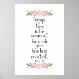 Bijbelversie - Esther 4:14 Poster