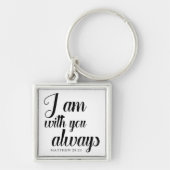 bijbelversum ik ben altijd Christelijk Sleutelhanger (Voorkant)