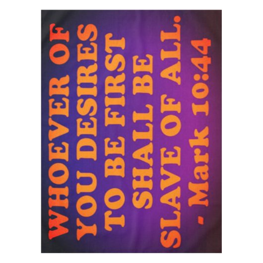 Bijbelversum van Mark 10:44. Tafelkleed (Voorkant)