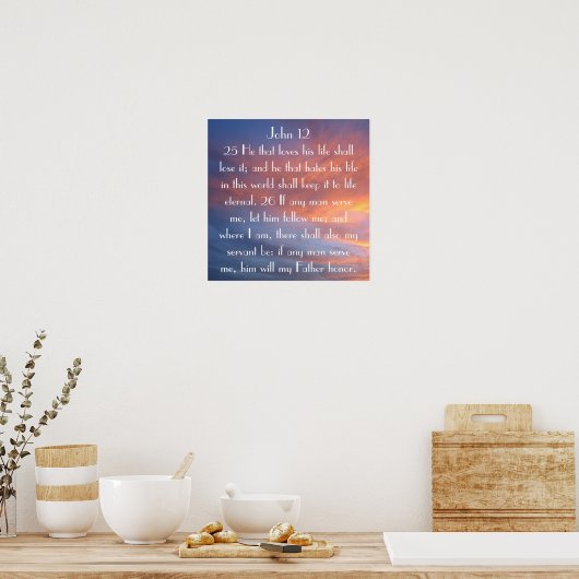 Bijbelververser John 12:25-26 sunset Poster (Keuken)