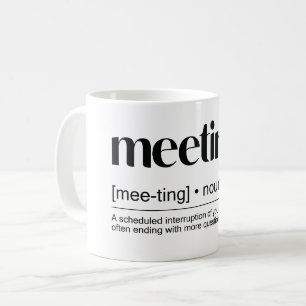 Bijeenkomst (zelfstandig naamwoord): Een gebeurten Koffiemok