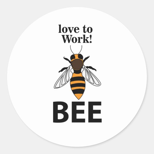 Bijen Liefde Om Bij Te Werken Ronde Sticker (Voorkant)