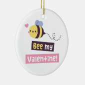 Bijen mijn Valentijn, Cute Love Pun Confession Keramisch Ornament (Rechts)