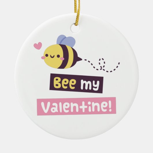 Bijen mijn Valentijn, Cute Love Pun Confession Keramisch Ornament (Voorkant)