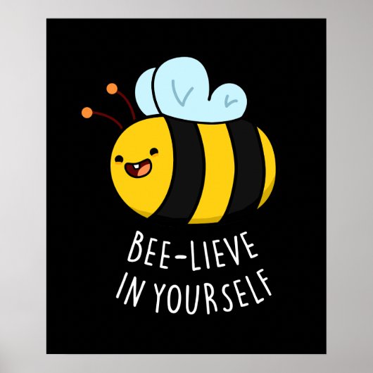 Bijengeloof in jezelf Funny Bee Pun Dark BG Poster (Voorkant)