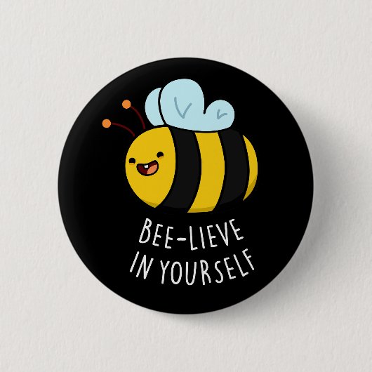 Bijengeloof in jezelf Funny Bee Pun Dark BG Ronde Button 5,7 Cm (Voorkant)