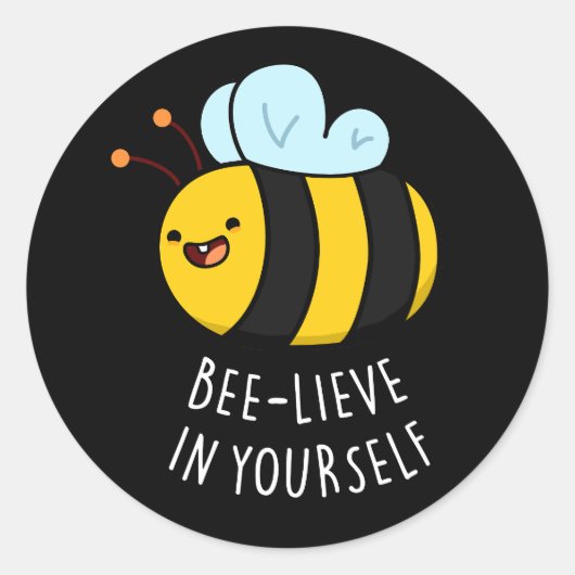 Bijengeloof in jezelf Funny Bee Pun Dark BG Ronde Sticker (Voorkant)