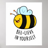 Bijengeloof in Yourself Funny Bee Pun Poster (Voorkant)