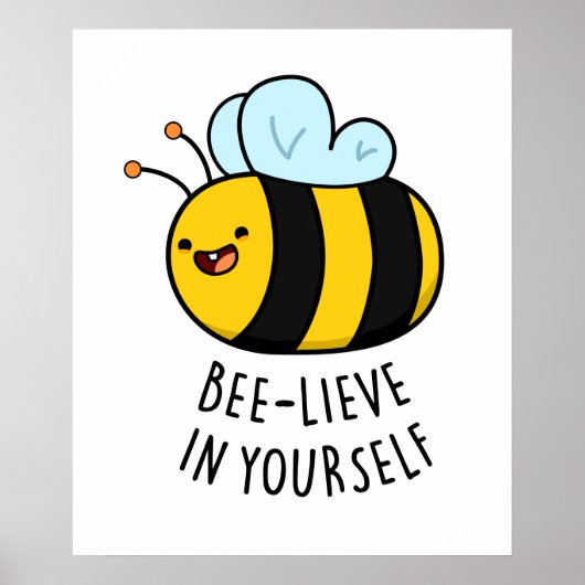 Bijengeloof in Yourself Funny Bee Pun Poster (Voorkant)