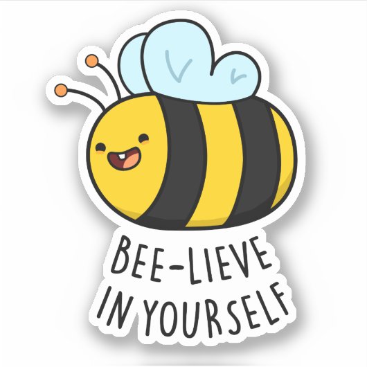 Bijengeloof in Yourself Funny Bee Pun Sticker (Voorkant)