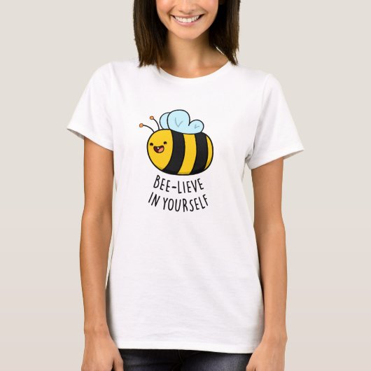 Bijengeloof in Yourself Funny Bee Pun T-shirt (Voorkant)