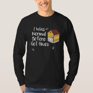 Bijenimker Honing Ik was normaal voor ik hiv kreeg T-shirt