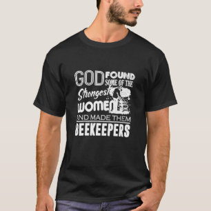 Bijenteelt - Gods sterkste vrouwelijke bijenhouder T-shirt