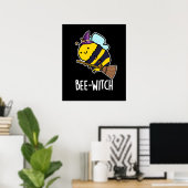 Bijenwitch Funny Bee Pun Dark BG Poster (Thuiskantoor)