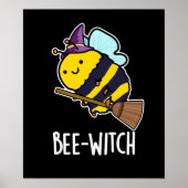 Bijenwitch Funny Bee Pun Dark BG Poster (Voorkant)