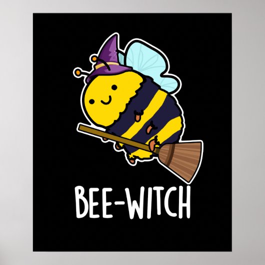 Bijenwitch Funny Bee Pun Dark BG Poster (Voorkant)