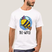 Bijenwitch Funny Bee Pun T-shirt (Voorkant)