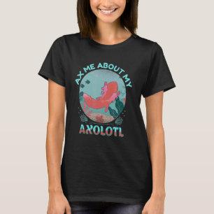 bijl me over mijn axolotl jongens meisjes schattig t-shirt