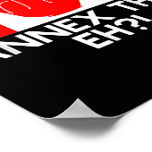 Bijlage deze Eh! Grappige Pro Canada vlag voor ant Poster (Hoek)