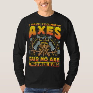 Bijlblazer Bijl Gooier Zeggen T-shirt