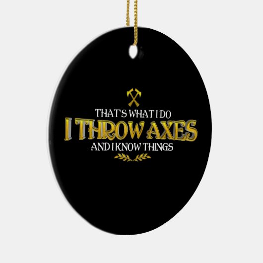 Bijlwerpen - Ik gooi bijlen & ik weet dingen Grapp Keramisch Ornament (Rechts)