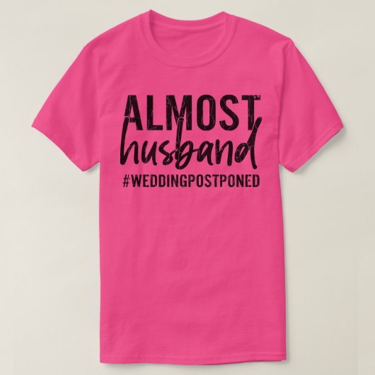 Bijna echtgenoot grappige bruidegom trouwen getrou t-shirt (Design voorkant)