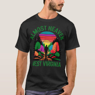 Bijna Heaven West Virginia neemt me actief mee naa T-shirt