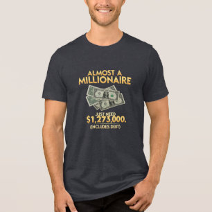 Bijna Miljonair Tri-Blend Shirt