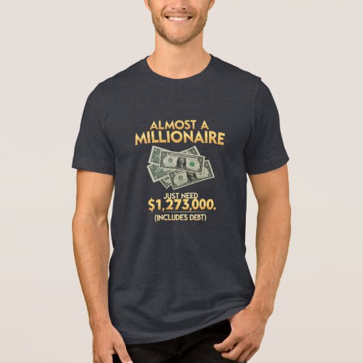 Bijna Miljonair Tri-Blend Shirt (Voorkant)