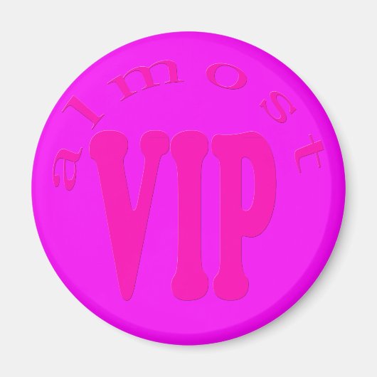 bijna vip magneet (Voorkant)