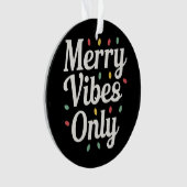 Bijpassende Familie Kerst Merry Vibes Only Lights Ornament (voorkant)
