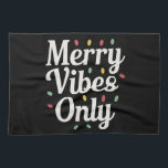 Bijpassende Familie Kerst Merry Vibes Only Lights Theedoek<br><div class="desc">Bijpassende Familie Kerst Merry Vibes Only Lights</div>