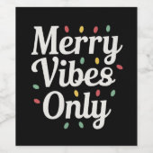 Bijpassende Familie Kerst Merry Vibes Only Lights Wijn Etiket (Enkel label)