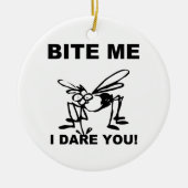 Bijt me ik durf je Funny Mosquito Ornament (Voorkant)