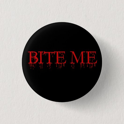 Bijt me, Vampier Ronde Button 3,2 Cm (Voorkant)