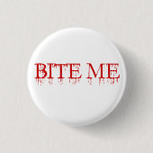 Bijt me Vampier Ronde Button 3,2 Cm (Voorkant)