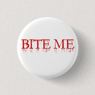 Bijt me Vampier Ronde Button 3,2 Cm