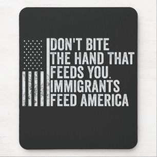 Bijt niet op de hand die je Amerikaans voedt Muismat