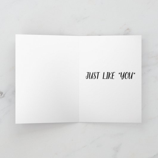 BIJZONDERE BIRTHDAG *NET ALS U* KAART (Binnen)