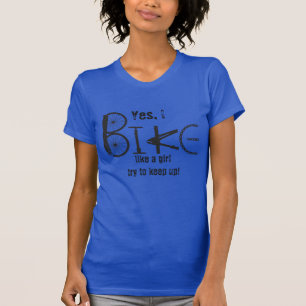 Bike like a Girl Funny Quote Graffiti Bike Parts T-shirt