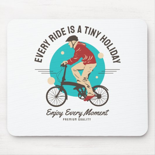 Bike Lover - Geniet van elk moment Muismat (Voorkant)