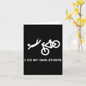 Bike Lovers Funny Shirt - I Do My Own Stunts Kaart (Gele Bloem)